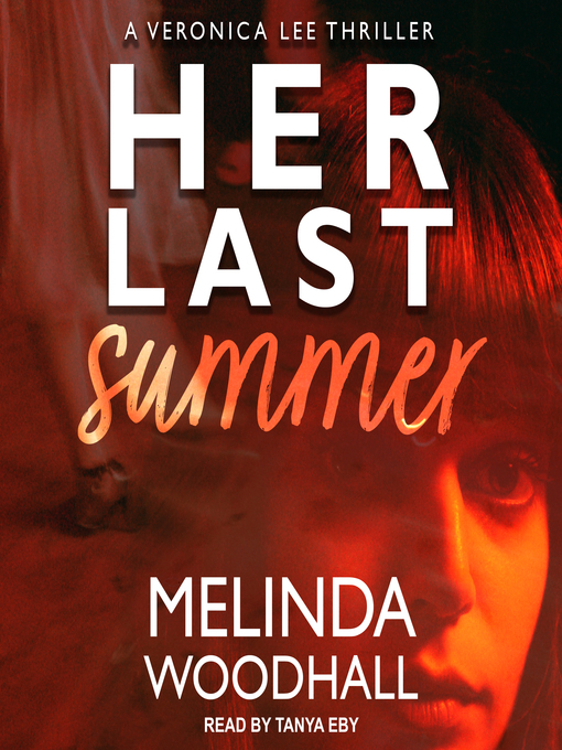 Title details for Her Last Summer by Melinda Woodhall - Wait list